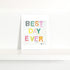 Best Day Ever Mini Colorful Art Print -Modern decor wall art sets by Kerri Rosenthal