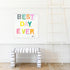 Set your room up with vibrant optimism with The Best Day Ever word wall art print white wood framed original artwork by Kerri Rosenthal