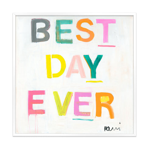 Vibrant optimist contemporary white frame with Best Day Ever word wall art print original artwork by Kerri Rosenthal