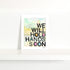 See You Soon Mini Colorful Art Print - Modern decor wall art sets by Kerri Rosenthal