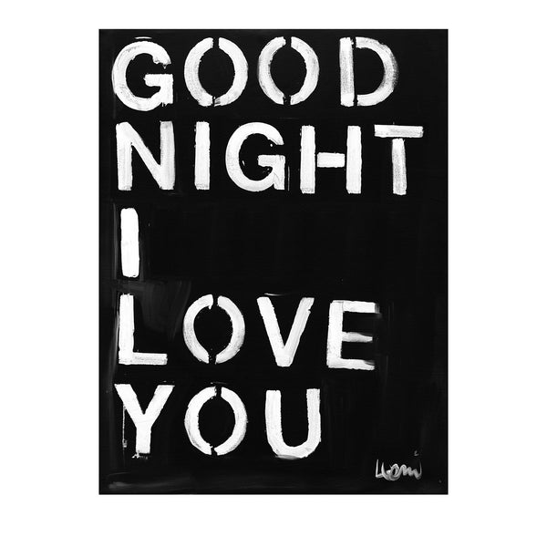 Black white Good Night I Love You Art Print Wall Word Art Framed Artwork - Unique handmade art gifts by Kerri Rosenthal for living room wall decorative art