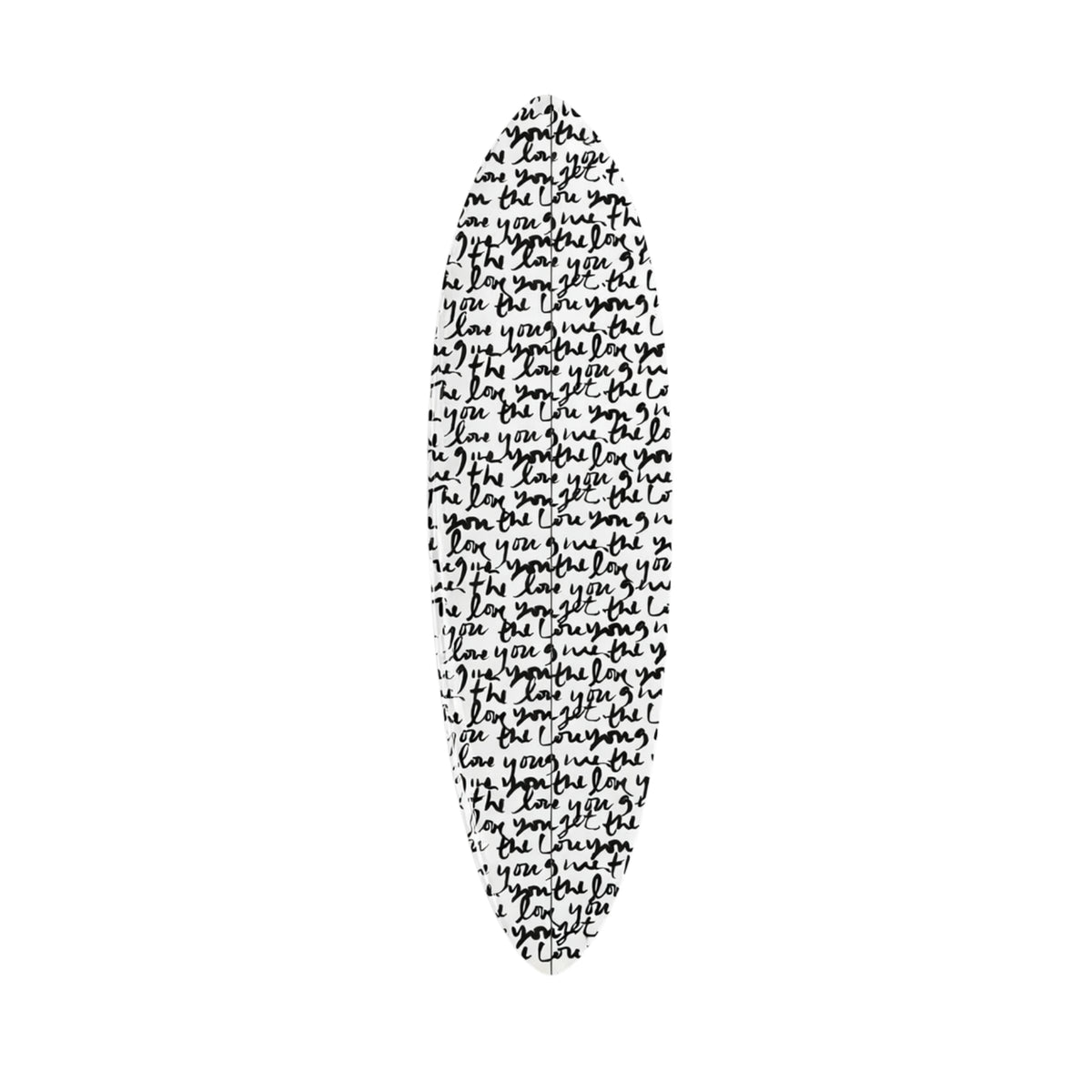 The Love You Give The Love You Get Surfboard