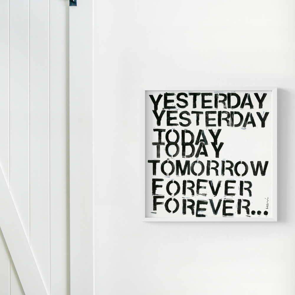 Yesterday, Today, Tomorrow, Forever Wall Word Artwork – KERRI ROSENTHAL